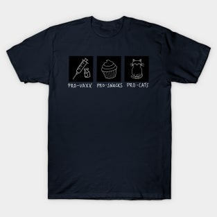 Pro-Vaxx Pro-Snacks Pro-Cats T-Shirt